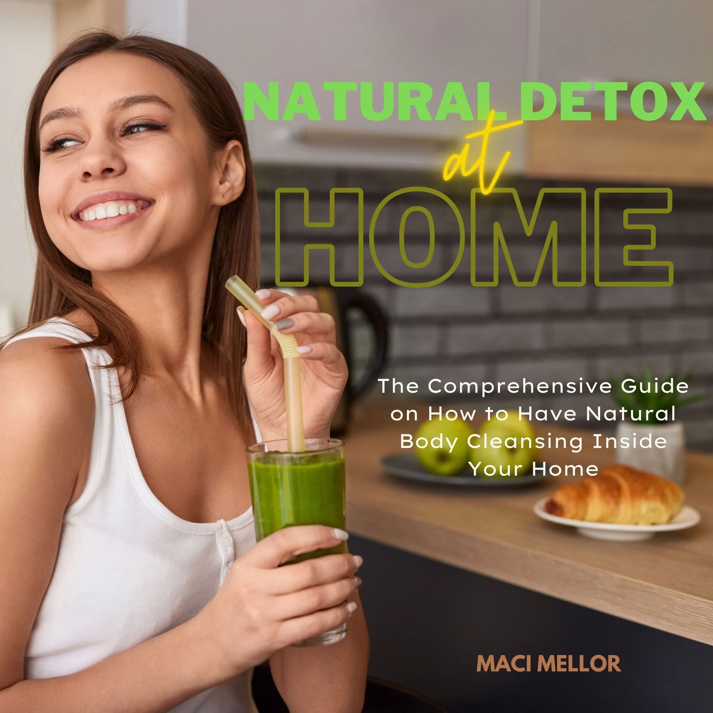 Natural Detox at Home by Maci Mellor Audiobook