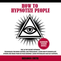 How to Hypnotize People Audiobook by Brandon Smith