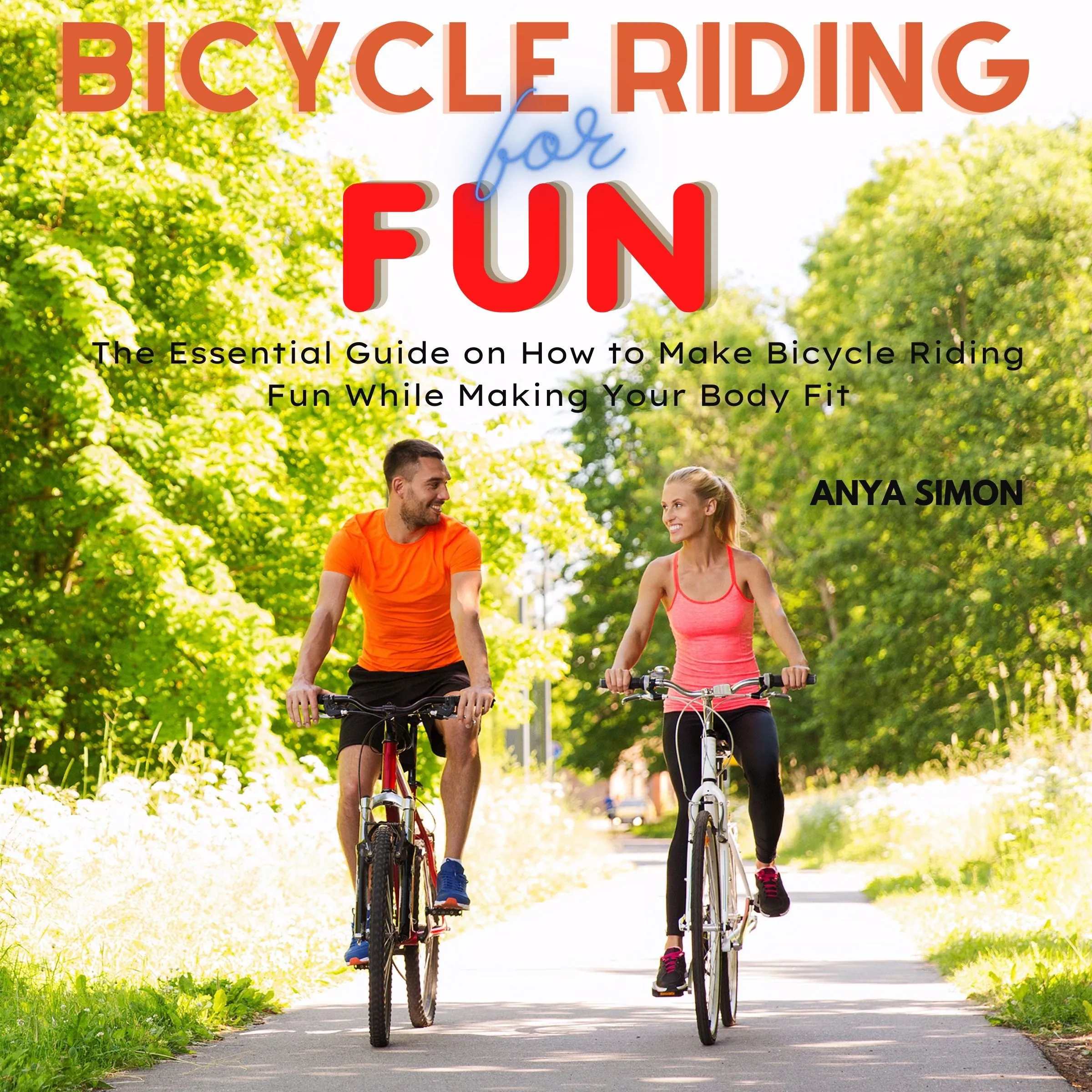 Bicycle Riding For Fun by Anya Simon Audiobook