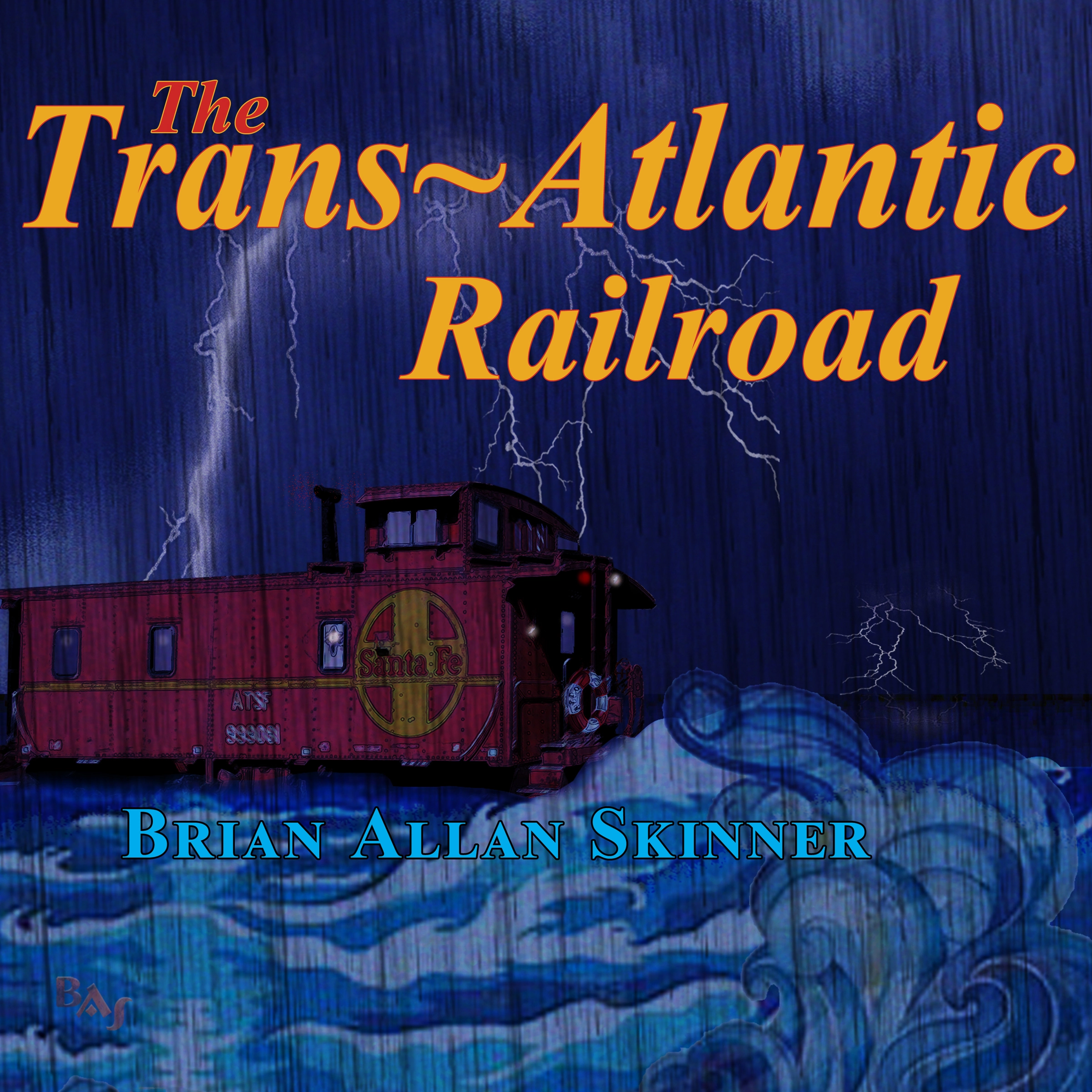 The Trans-Atlantic Railroad by Brian Allan Skinner Audiobook