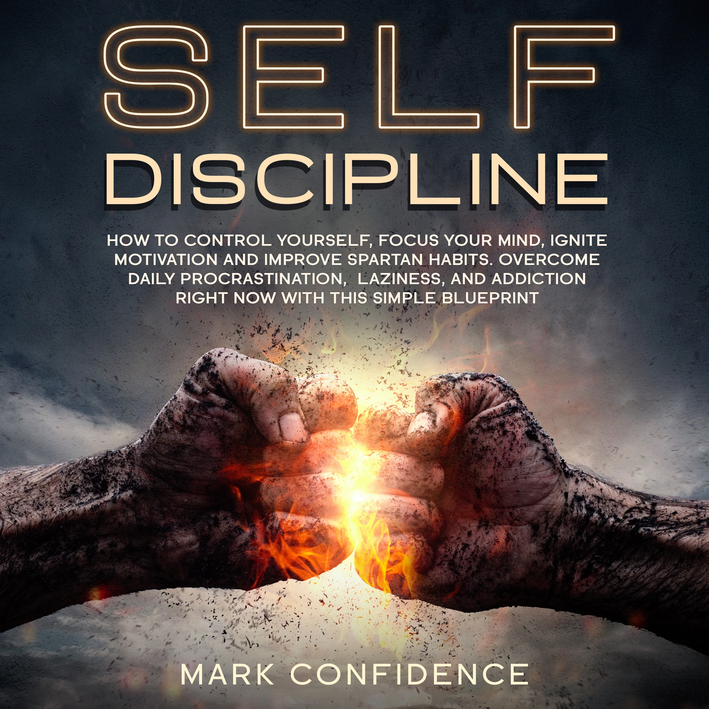 Self Discipline by Mark Confidence