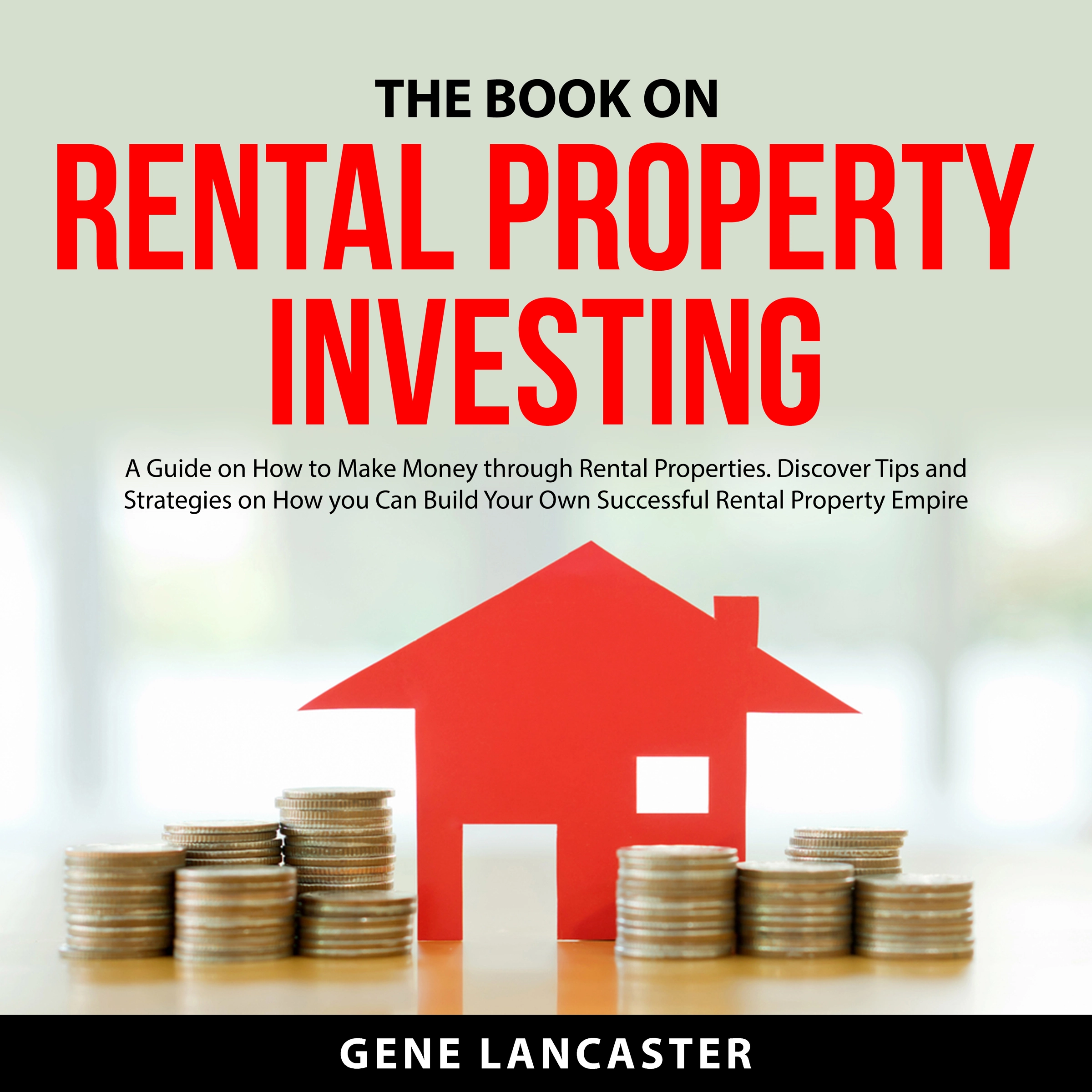 The Book on Rental Property Investing by Gene Lancaster