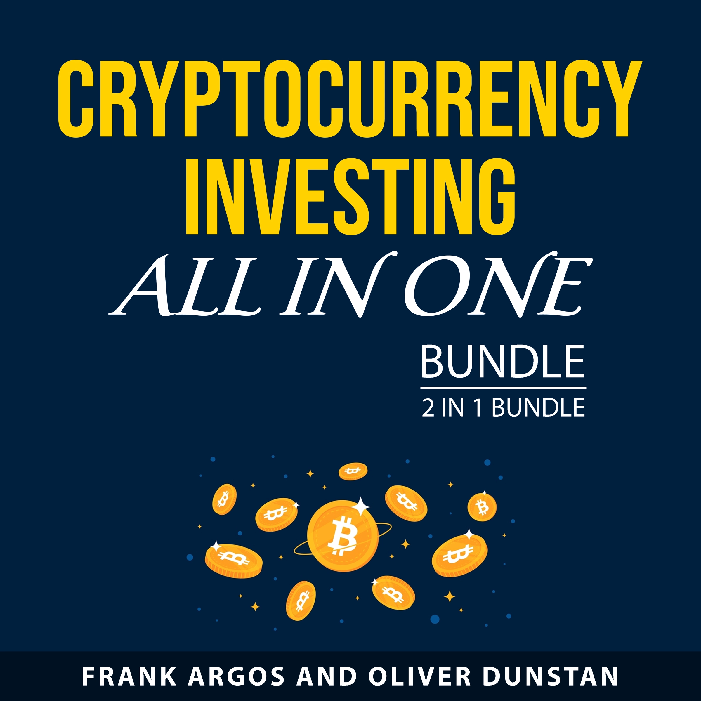 Cryptocurrency Investing All in One Bundle, 2 in 1 Bundle by Oliver Dunstan