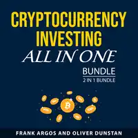 Cryptocurrency Investing All in One Bundle, 2 in 1 Bundle Audiobook by Oliver Dunstan