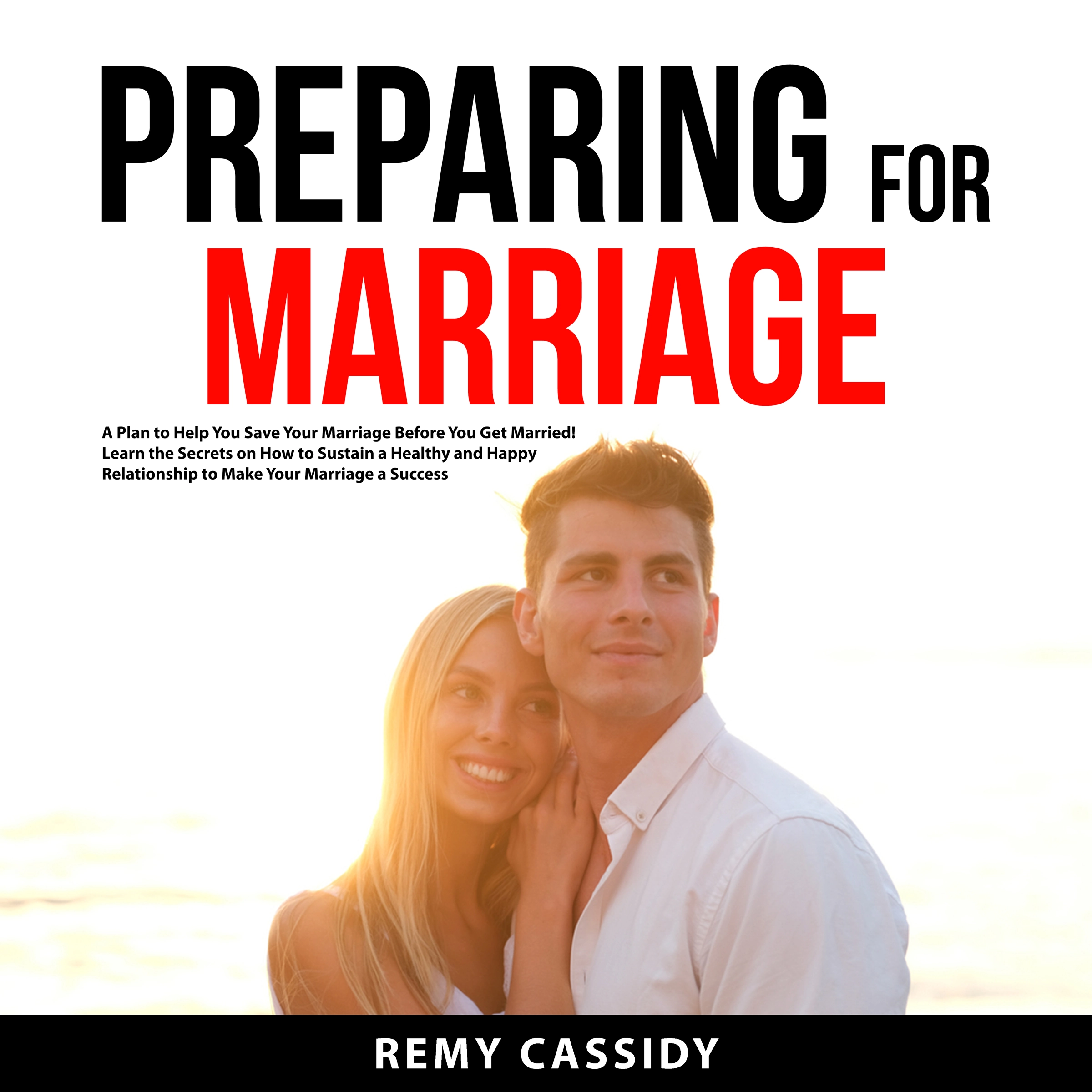 Preparing for Marriage by Remy Cassidy Audiobook