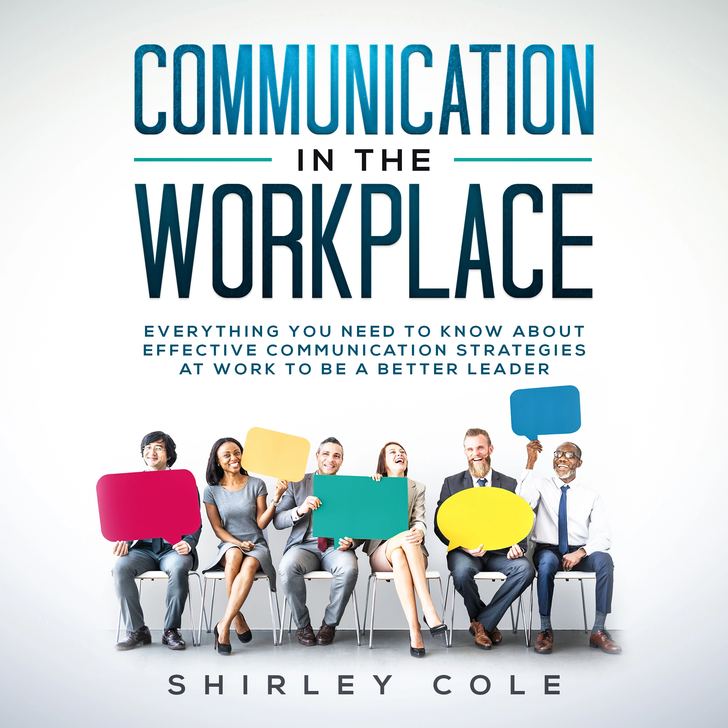 Communication In The Workplace by Shirley Cole Audiobook