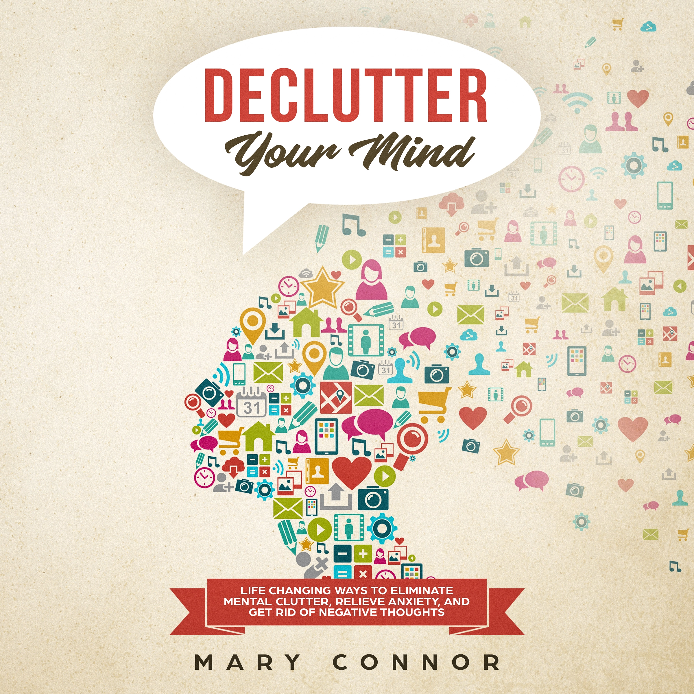 Declutter Your Mind Audiobook by Mary Connor