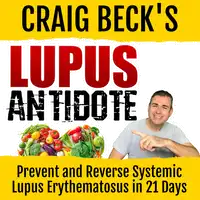 Lupus Antidote Audiobook by Craig Beck