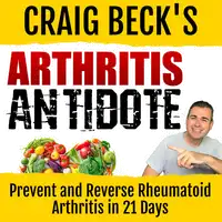 Arthritis Antidote Audiobook by Craig Beck