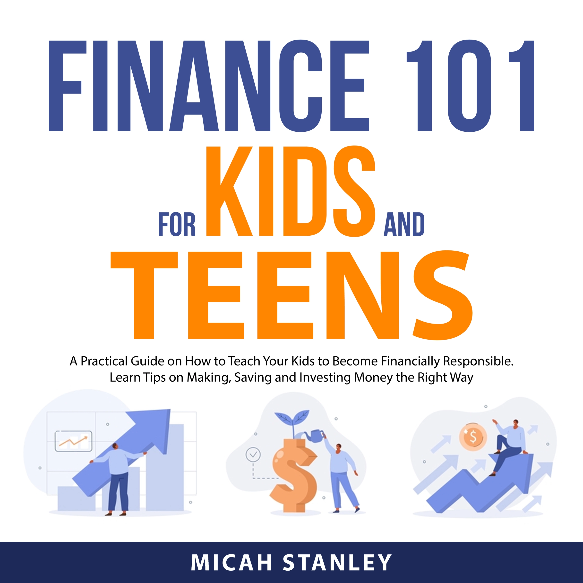 Finance 101 for Kids and Teens Audiobook by Micah Stanley