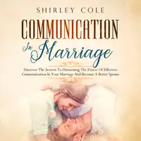 Communication In Marriage Audiobook by Shirley Cole