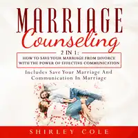 Marriage Counseling: 2 In 1 Audiobook by Shirley Cole