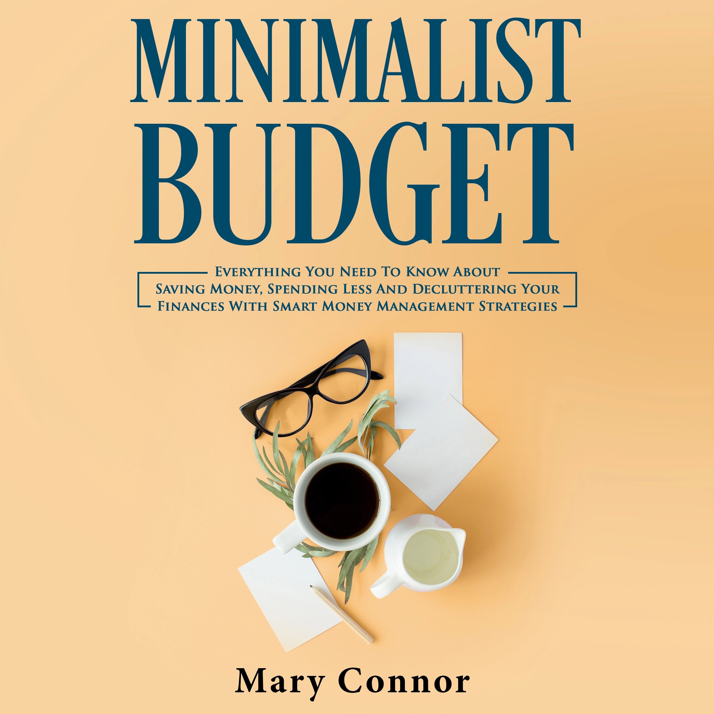 Minimalist Budget by Mary Connor