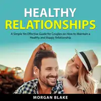 Healthy Relationships Audiobook by Morgan Blake