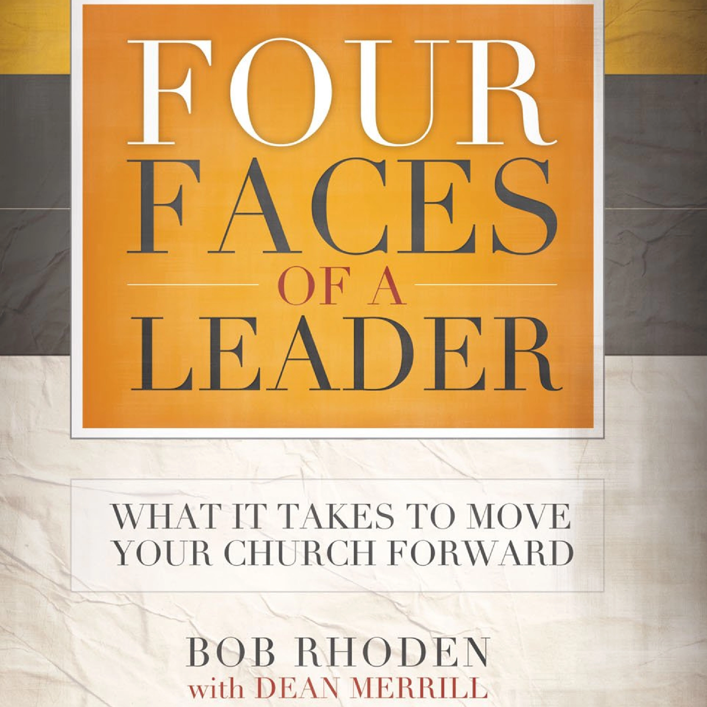 Four Faces of a Leader by Dean Merril Audiobook