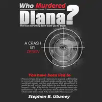 Who Murdered Diana? Audiobook by Stephen B Ubaney