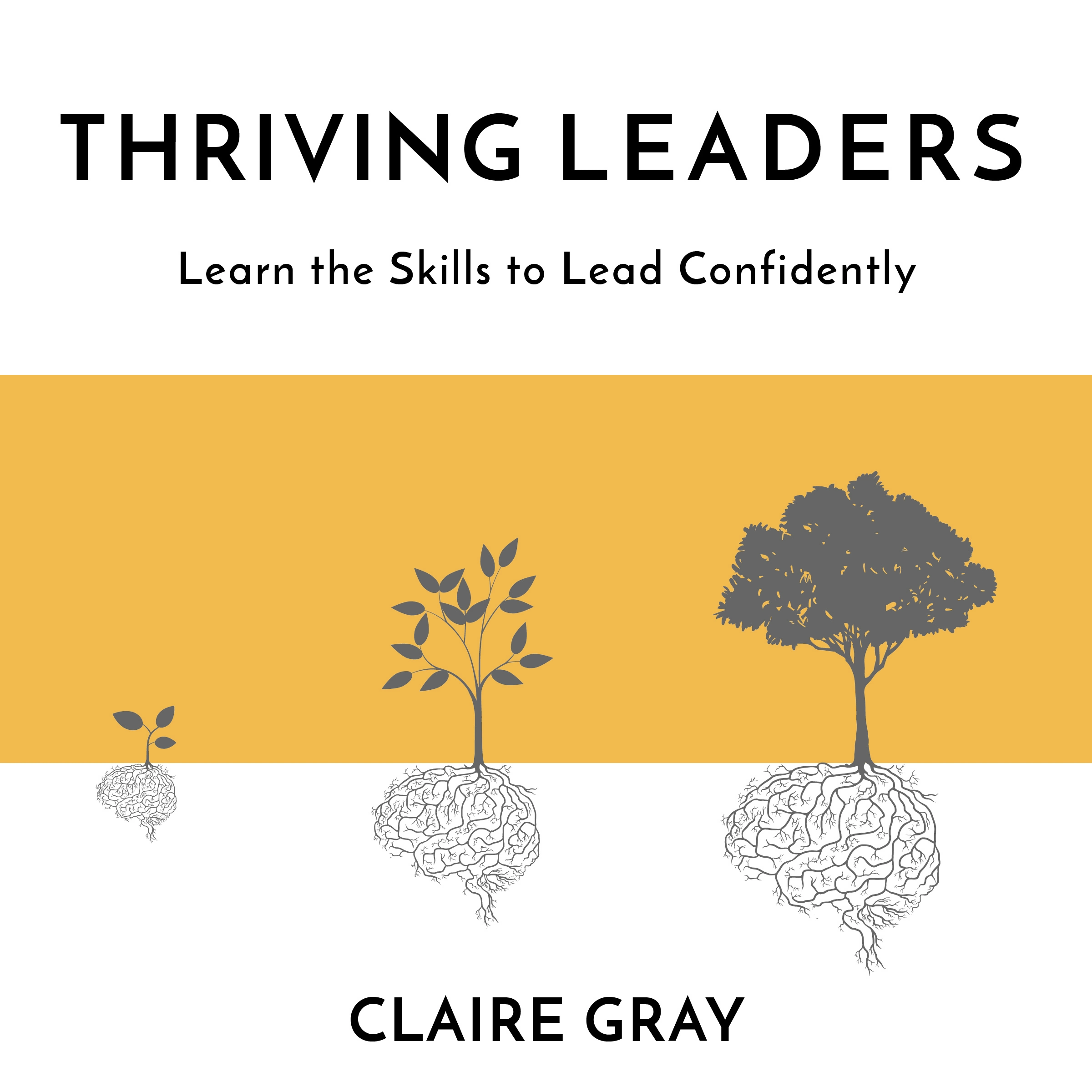 Thriving Leaders Audiobook by Claire Gray