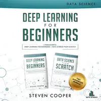 Deep Learning for Beginners: 2 in 1 Audiobook by Steven Cooper