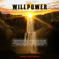 Willpower Audiobook by Mark Confidence