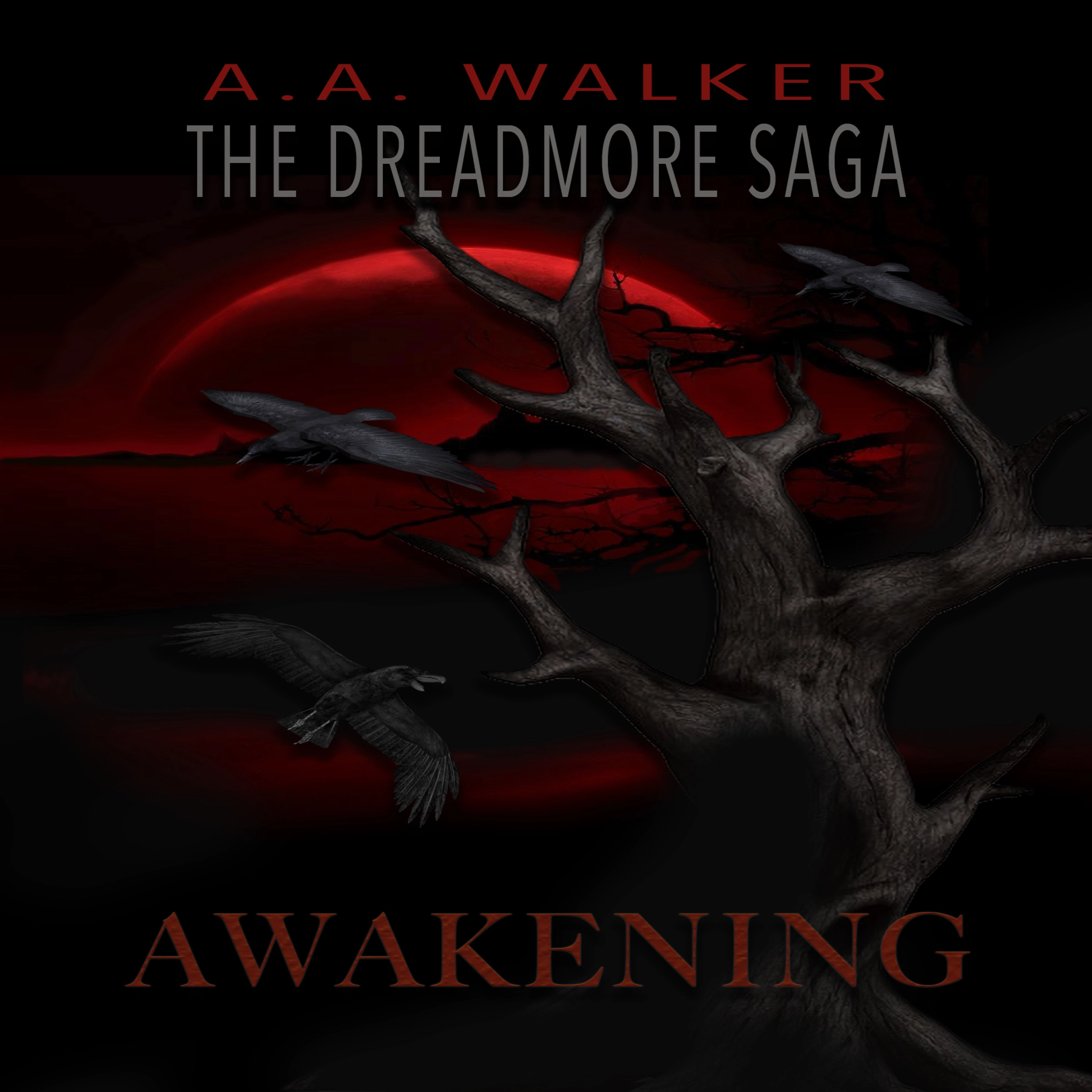 The Dreadmore Saga:  Book 2 - Awakening Audiobook by A. A. Walker