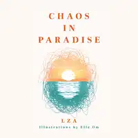 chaos in paradise Audiobook by LZA