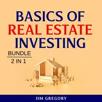 Basics of Real Estate Investing Bundle, 2 in 1 Bundle Audiobook by Jim Gregory