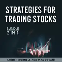 Strategies for Trading Stocks Bundle, 2 in 1 Bundle Audiobook by Max Devant