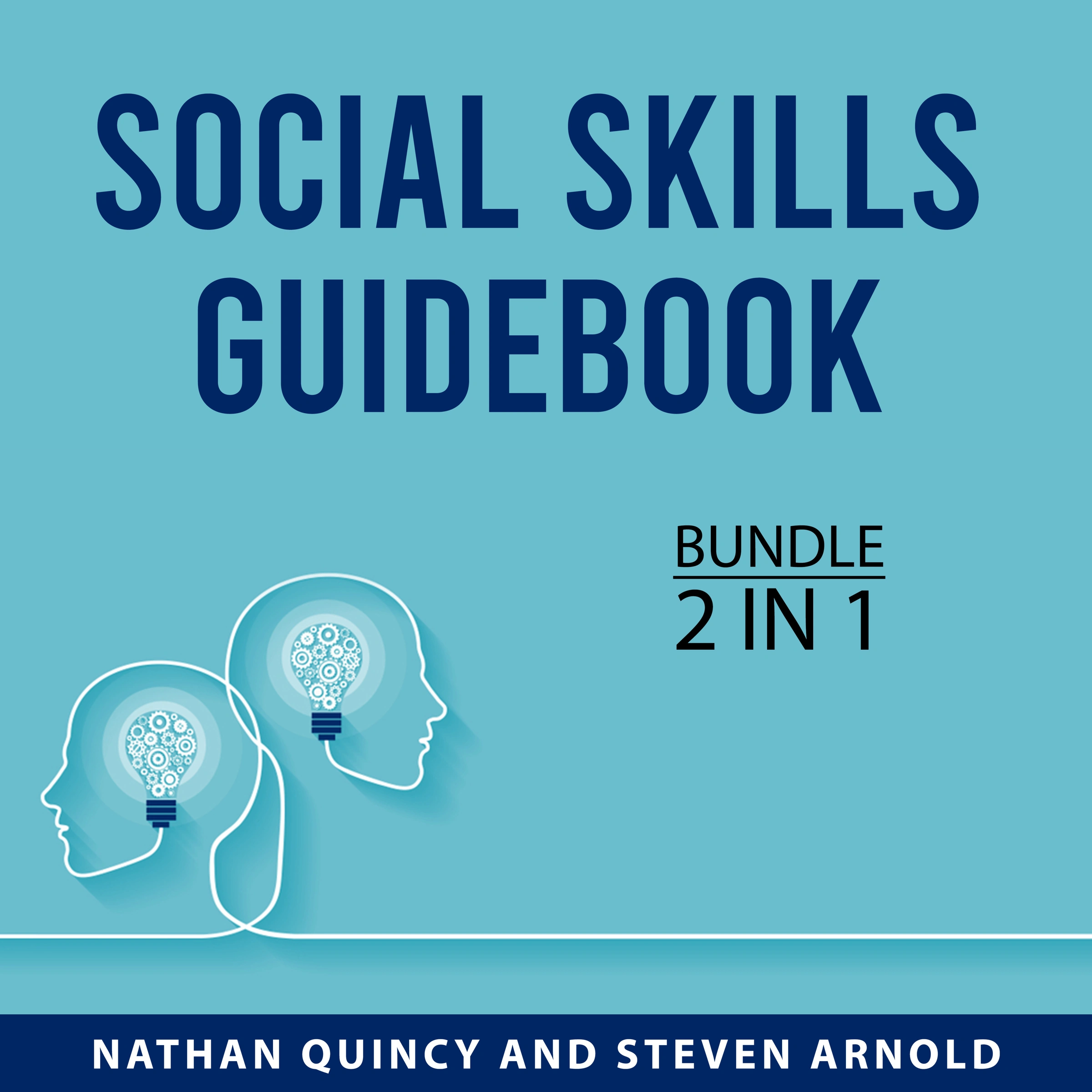 Social Skills Guidebook Bundle, 2 in 1 Bundle Audiobook by Steven Arnold