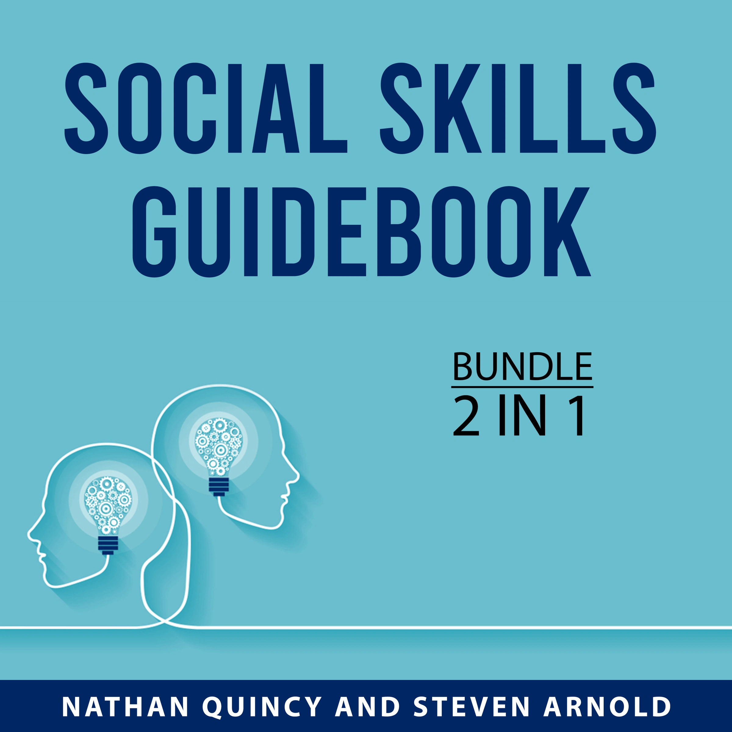 Social Skills Guidebook Bundle, 2 in 1 Bundle by Steven Arnold Audiobook