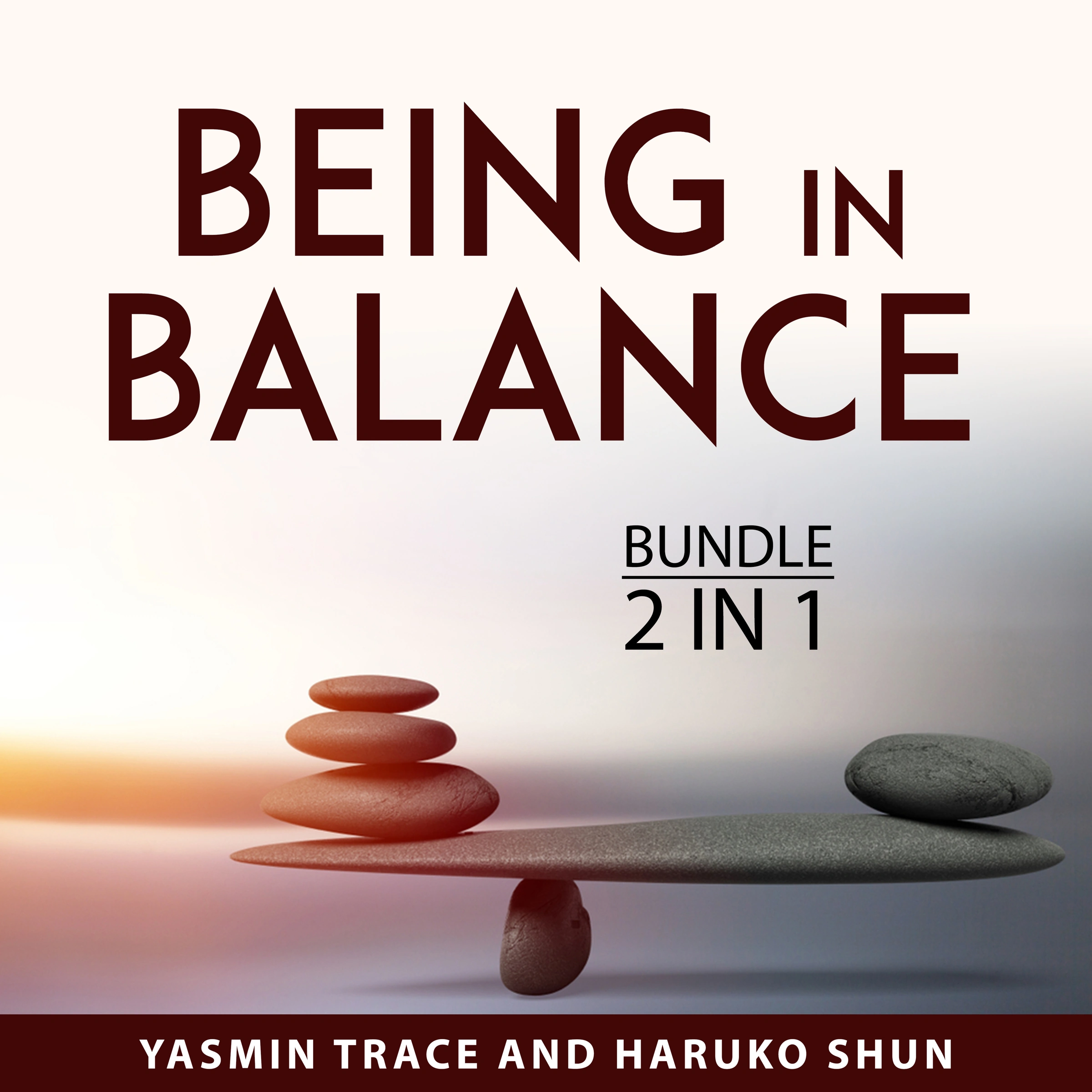 Being in Balance Bundle, 2 in 1 Bundle by Haruko Shun