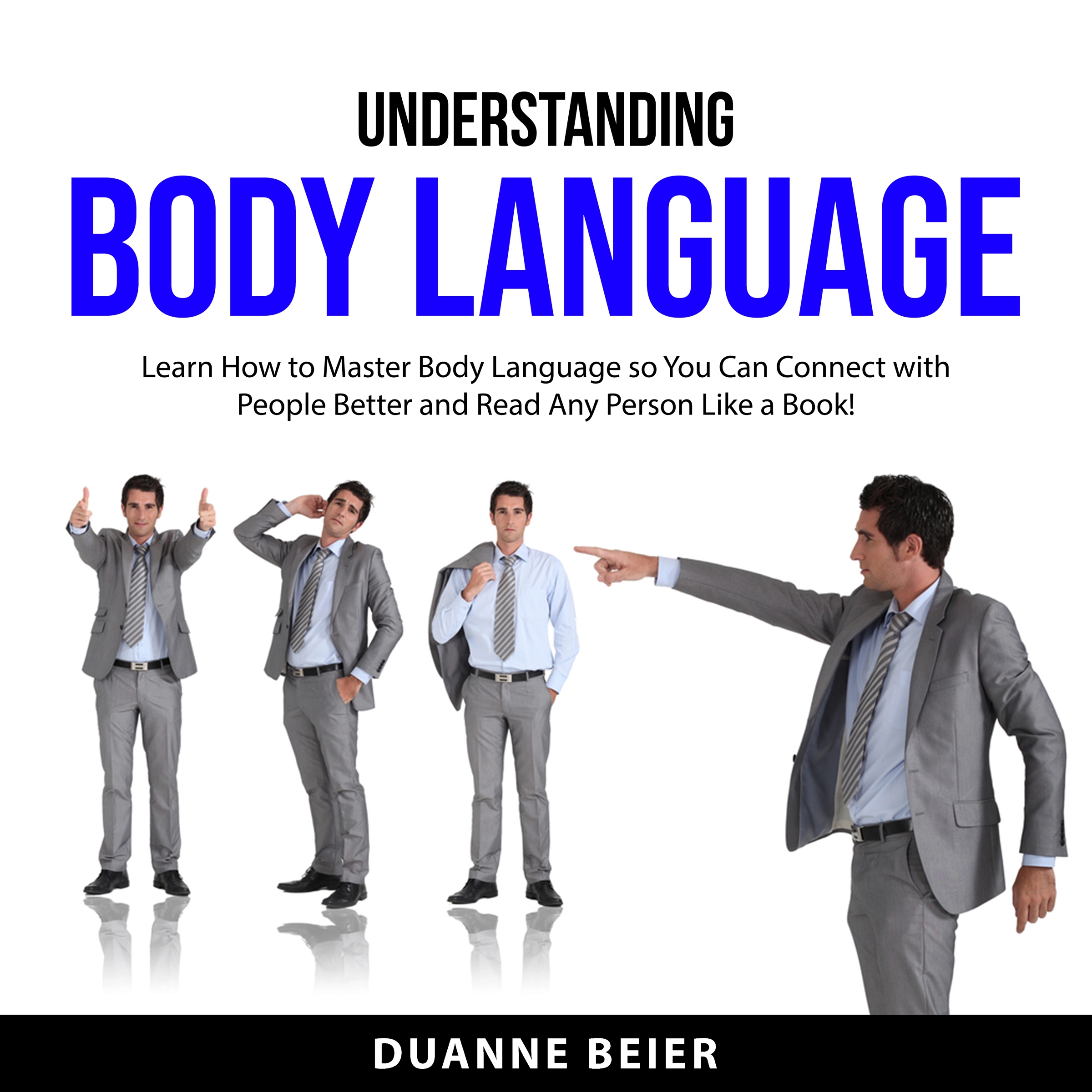 Understanding Body Language Audiobook by Duanne Beier