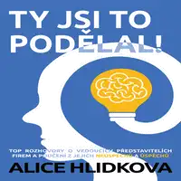 Ty jsi to podelal! Audiobook by Alice Hlidkova