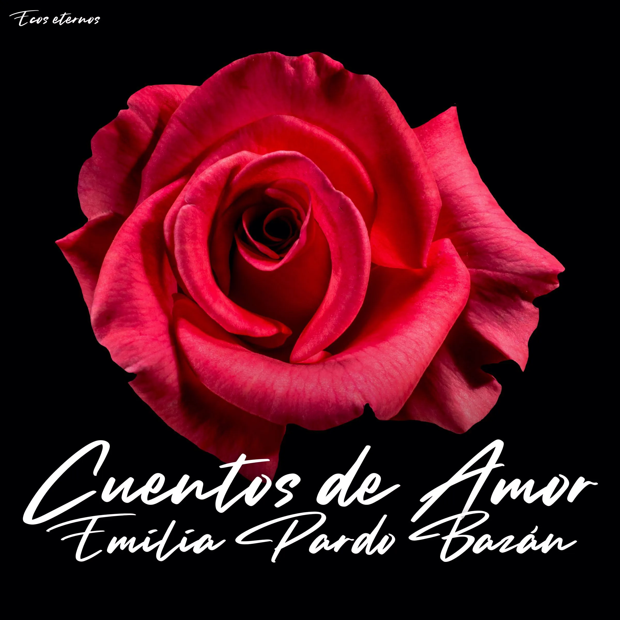 Cuentos de amor (Obras completas de Emilia Pardo Bazán) by Emilia Pardo Bazán Audiobook