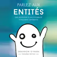 Parlez aux Entités Audiobook by Shannon O'Hara