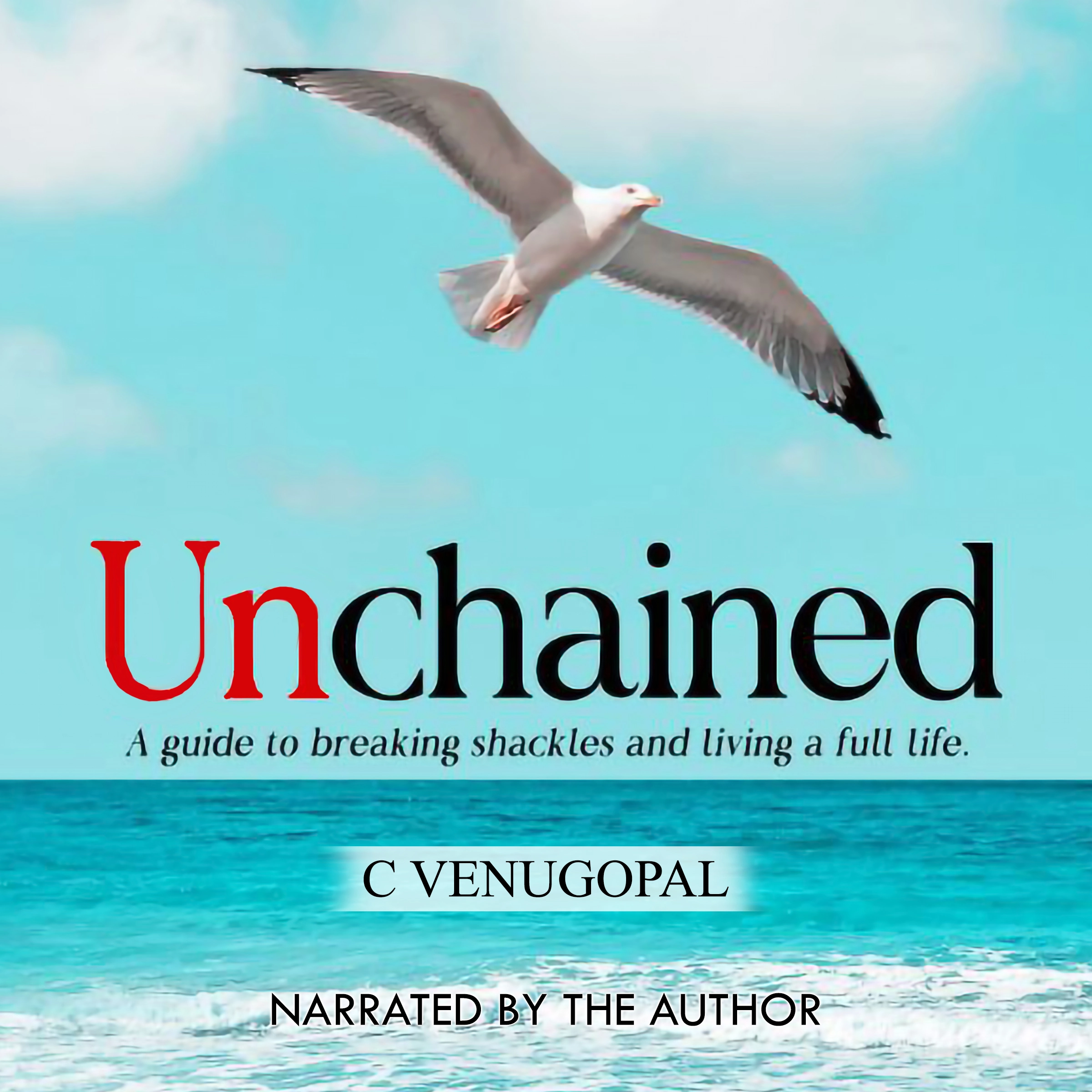 Unchained by C Venugopal Audiobook