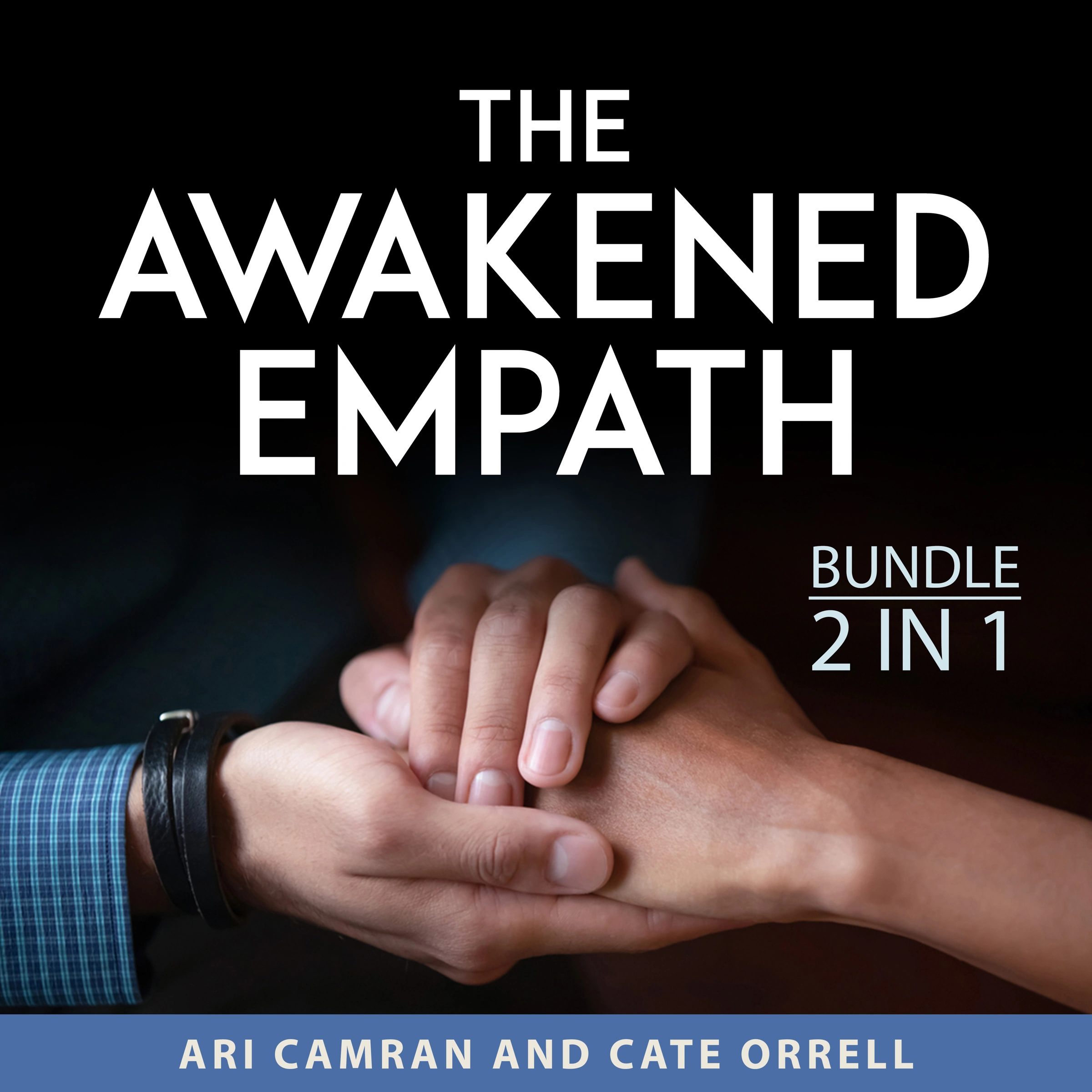 The Awakened Empath Bundle, 2 in 1 Bundle: Audiobook by Cate Orrell