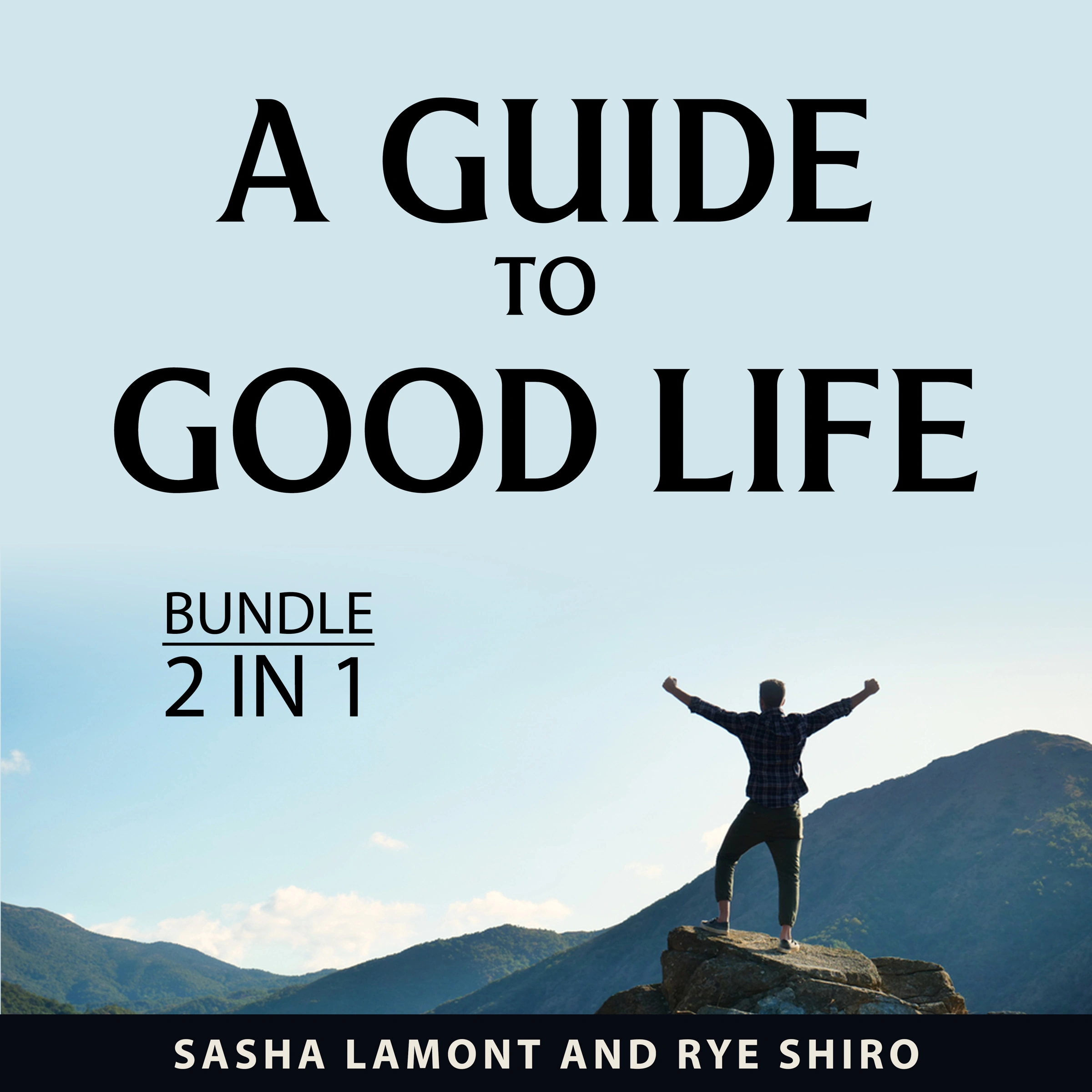 A Guide to Good Life Bundle, 2 in 1 Bundle Audiobook by Rye Shiro