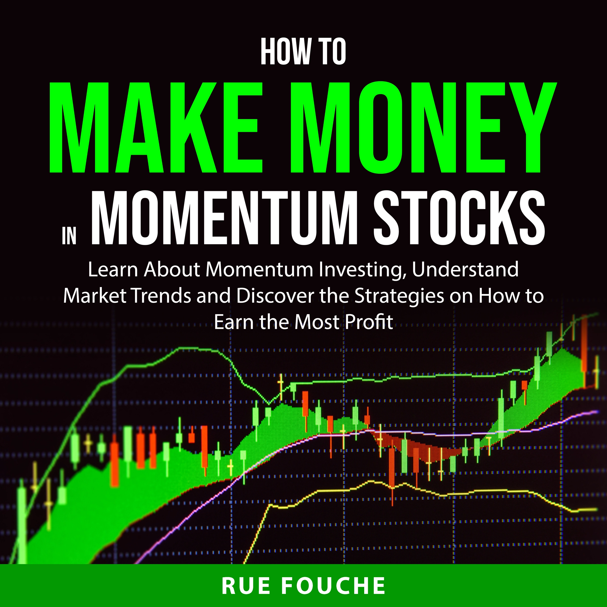 How to Make Money in Momentum Stocks by Rue Fouche Audiobook