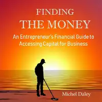 Finding the Money Audiobook by Michel L Daley