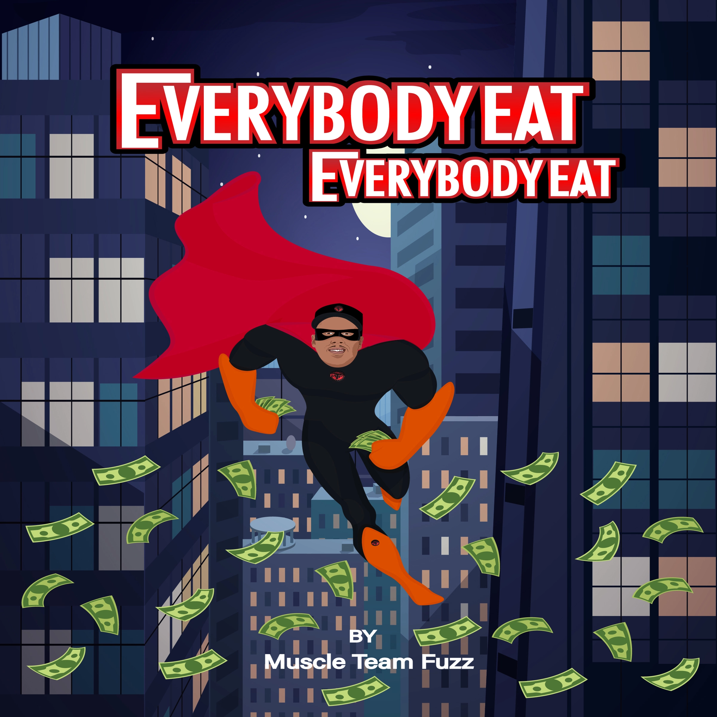 Everybody Eat by Muscle Team Fuzz Audiobook