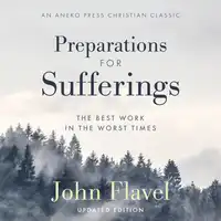 Preparations for Sufferings Audiobook by John Flavel