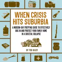 When Crisis Hits Suburbia Audiobook by Ted Riley