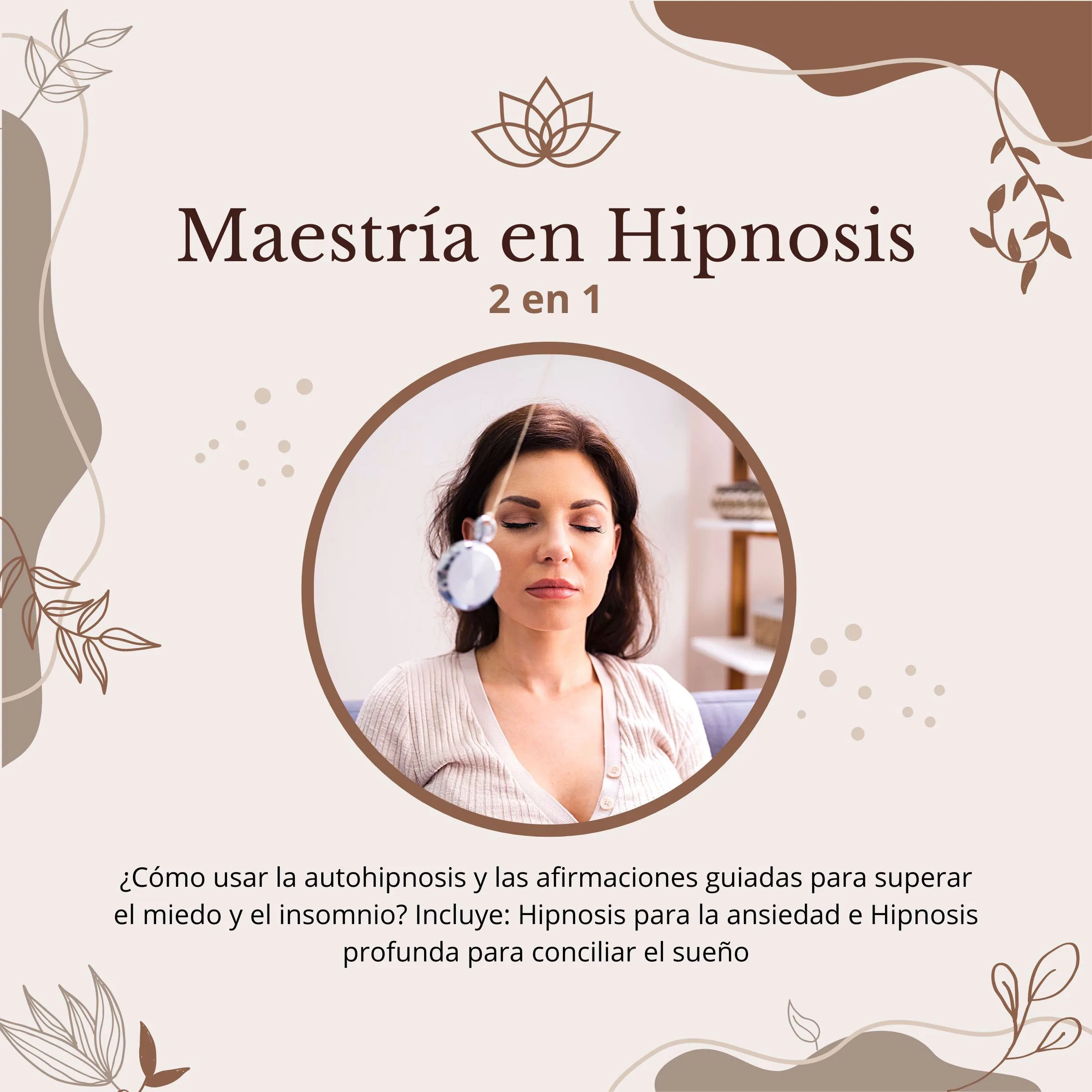 Maestría en Hipnosis: 2 en 1: ¿Cómo usar la autohipnosis y las afirmaciones guiadas para superar el miedo y el insomnio? Incluye: Hipnosis para la ansiedad e Hipnosis profunda para conciliar el sueño Audiobook by Leticia Caballero