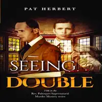 Seeing Double Audiobook by Pat Herbert