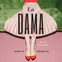 La Dama Audiobook by Gary M. Douglas