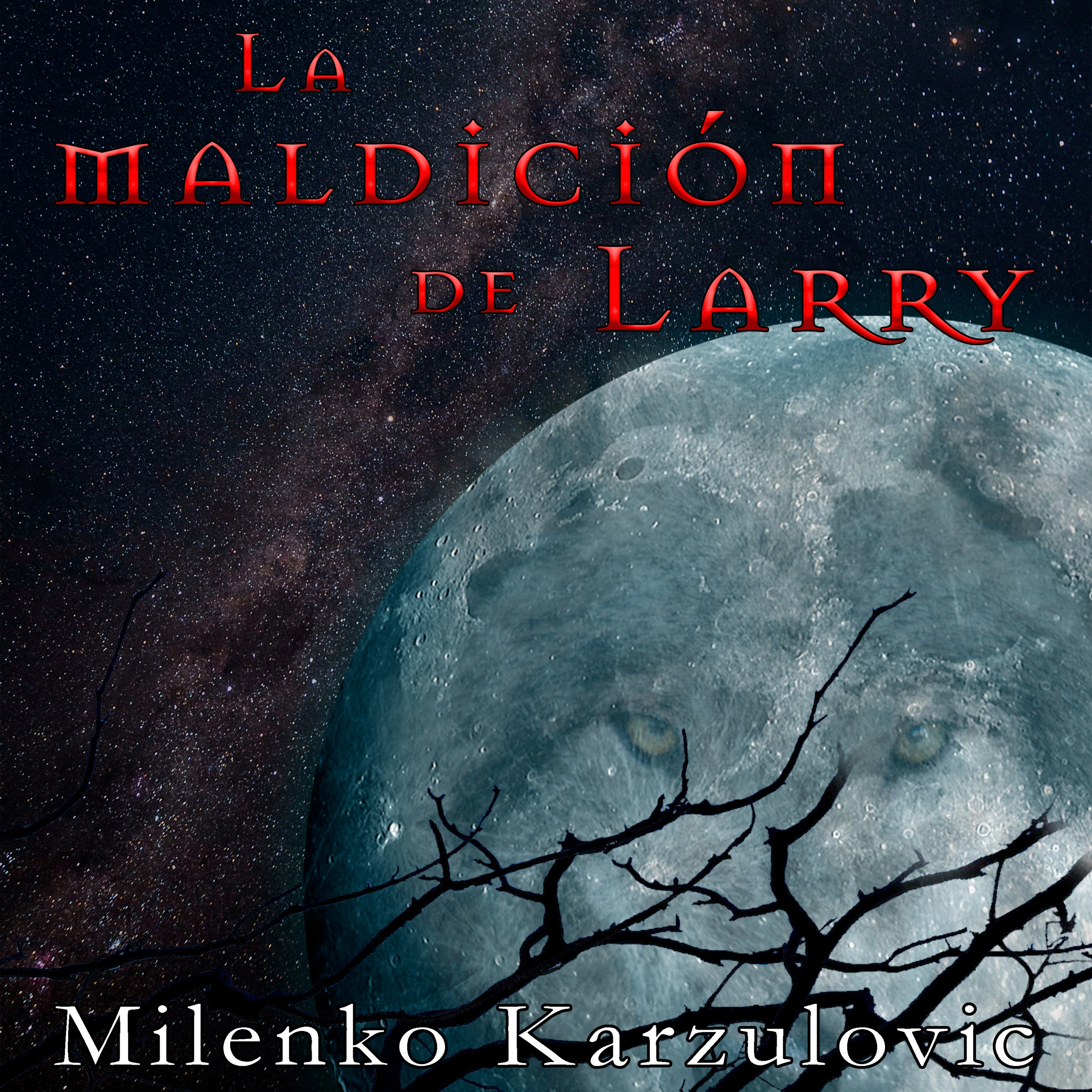 La maldición de Larry Audiobook by Milenko Karzulovic