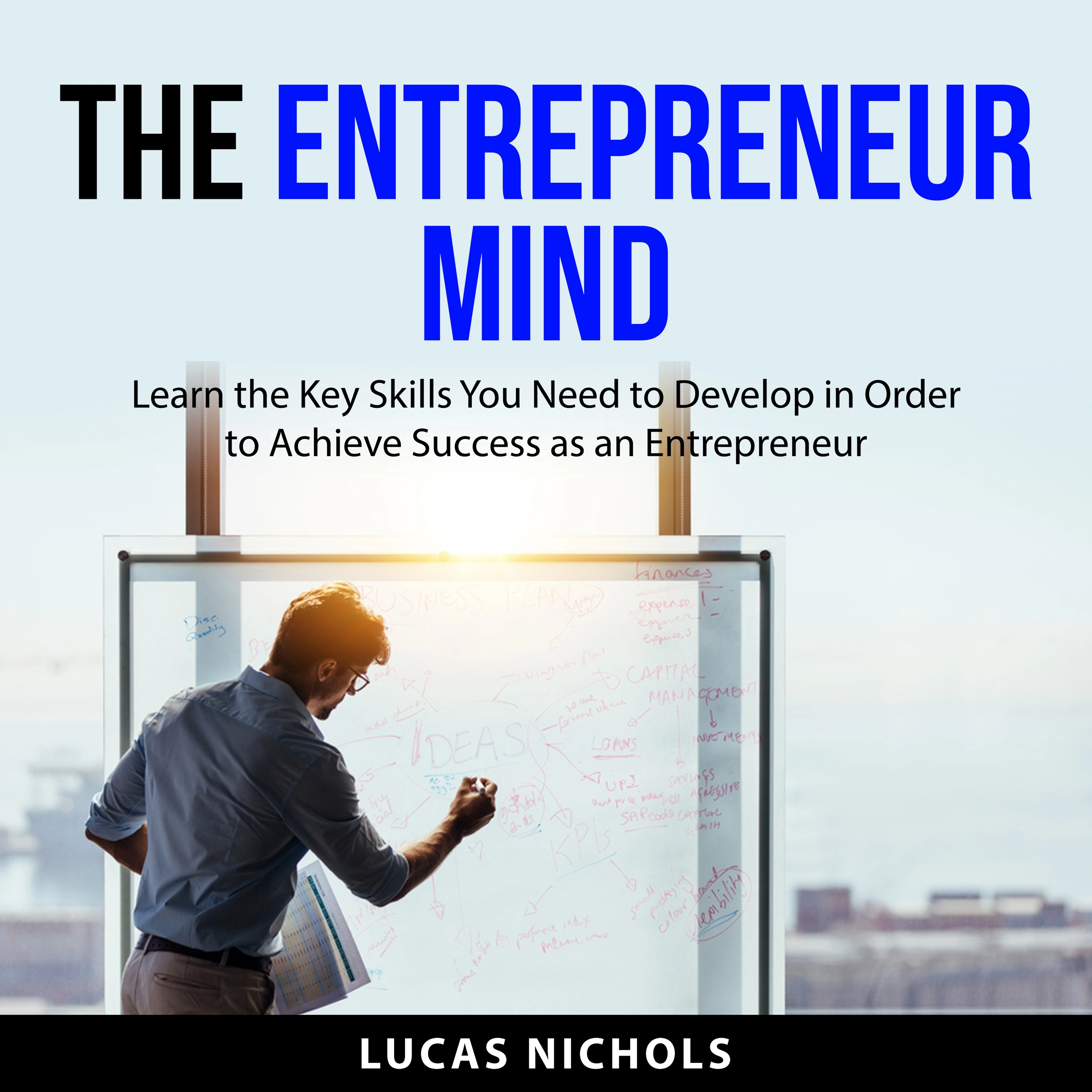 The Entrepreneur Mind by Lucas Nichols Audiobook