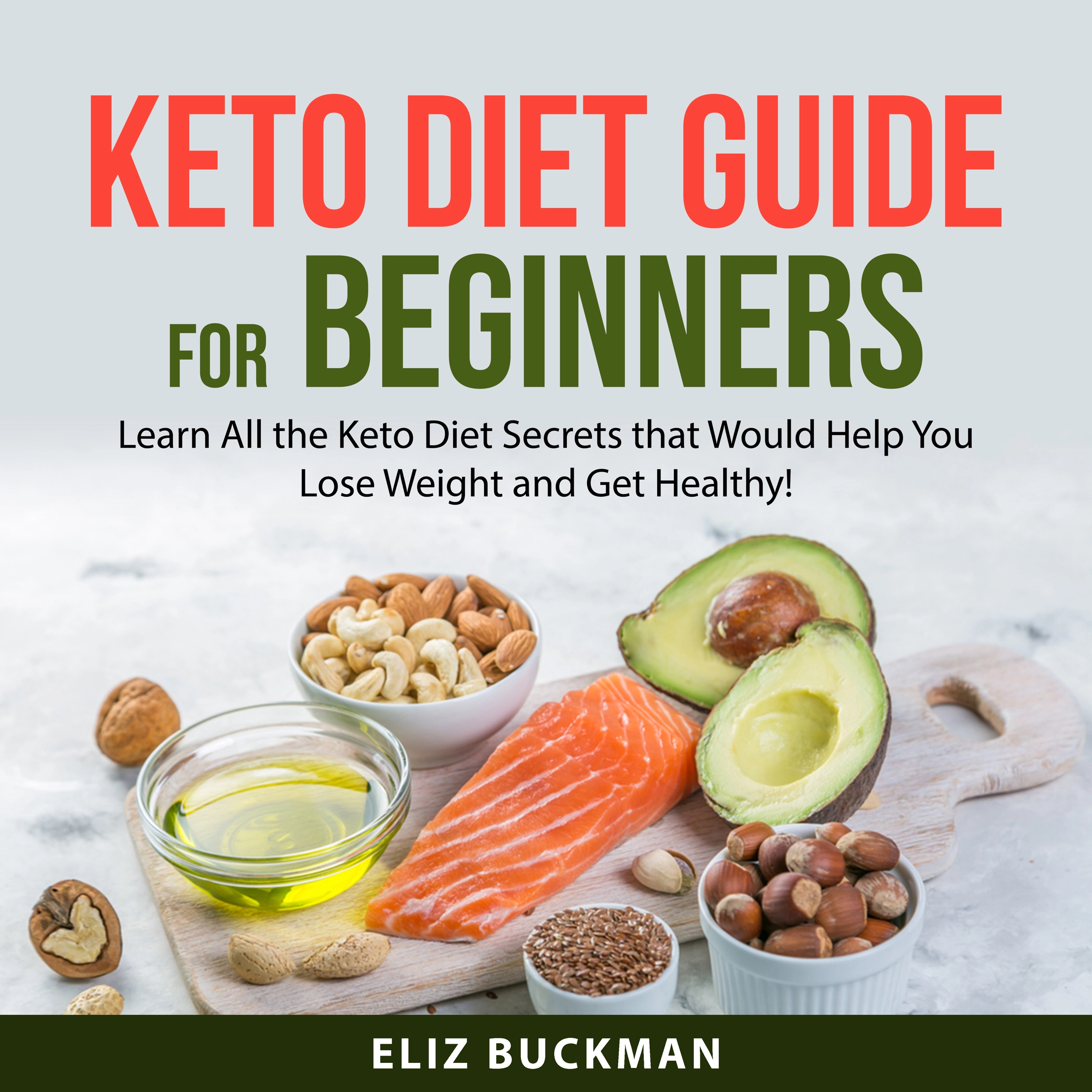 Keto Diet Guide for Beginners by Eliz Buckman Audiobook