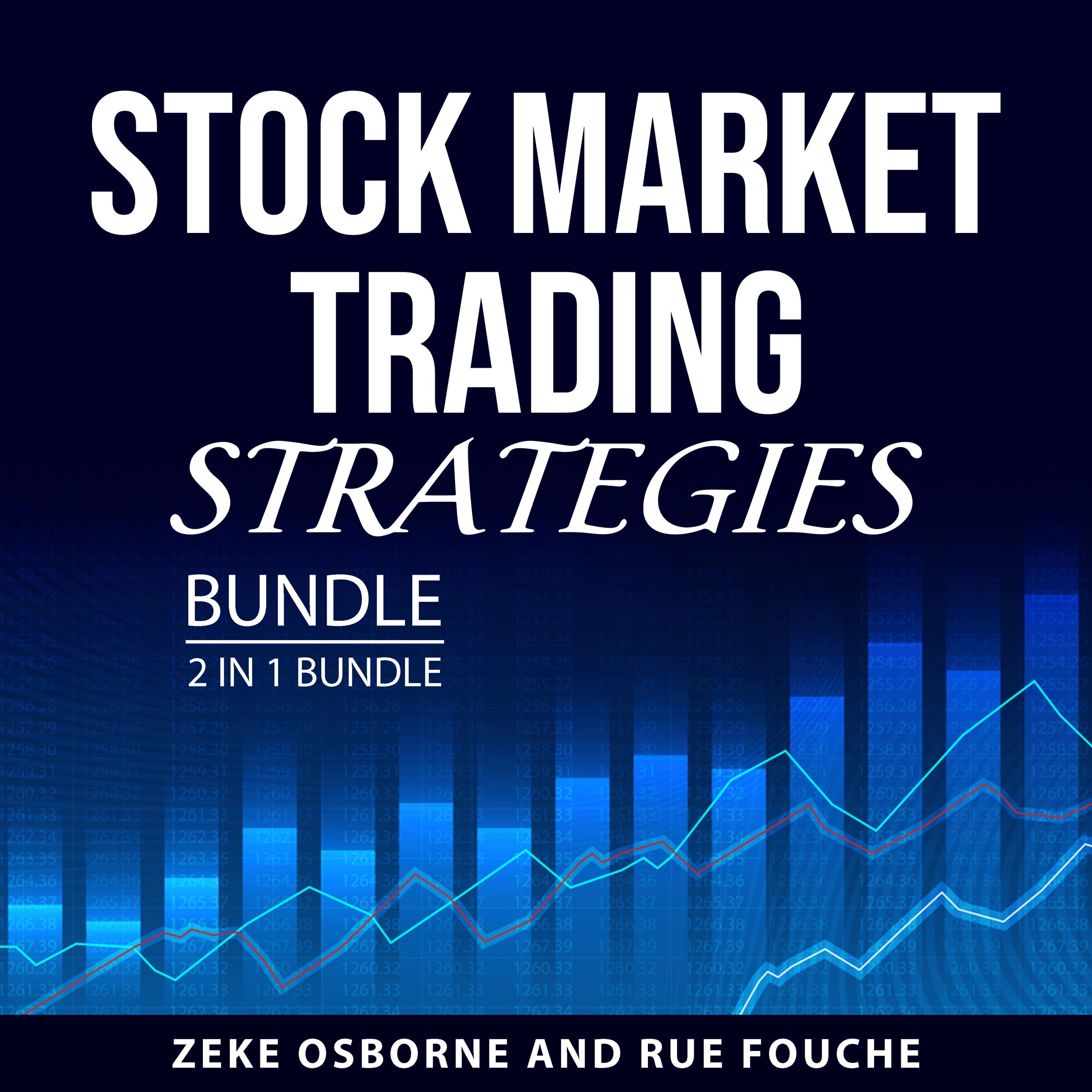 Stock Market Trading Strategies Bundle, 2 in 1 Bundle by Rue Fouche Audiobook
