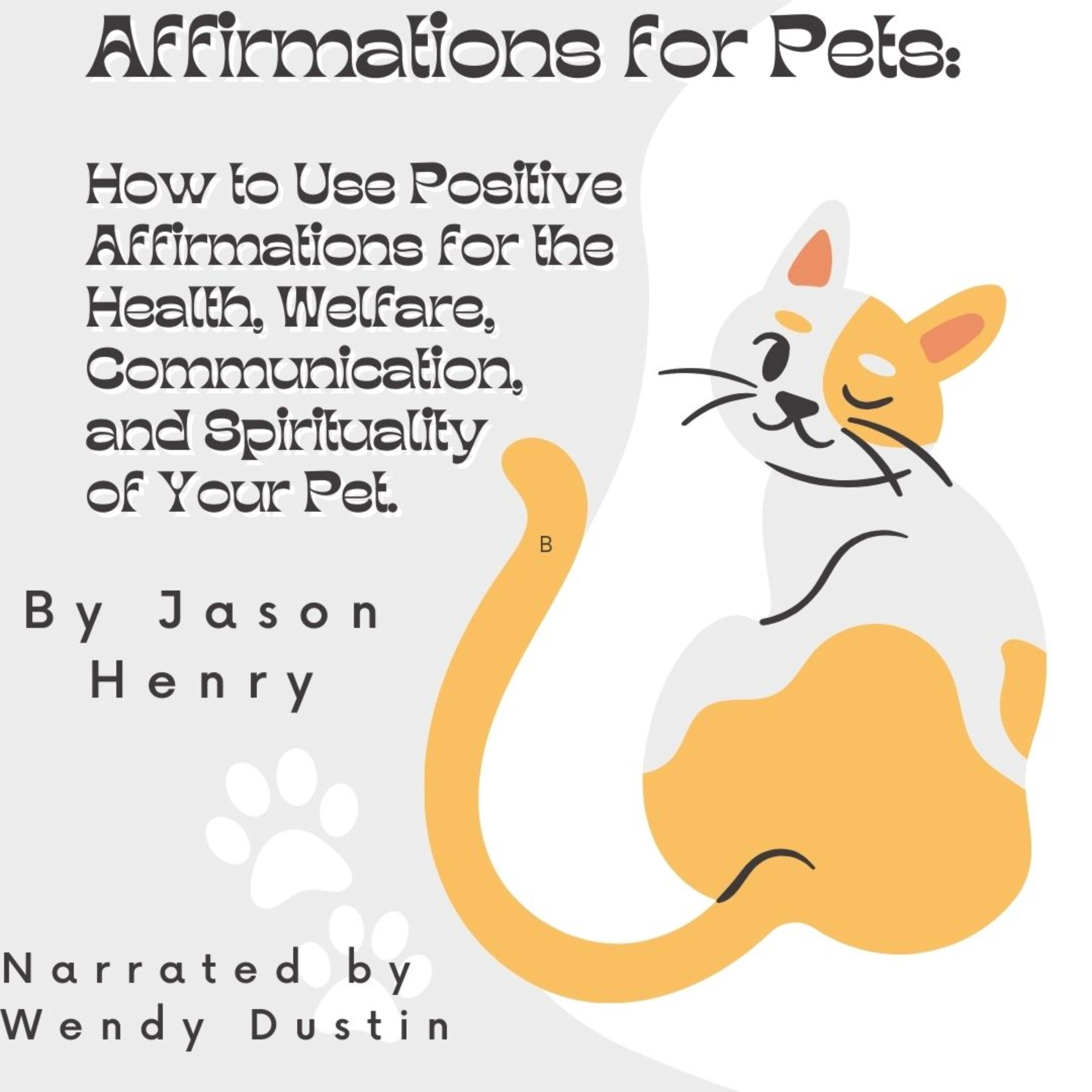 Affirmations For Pets Audiobook by Jason Henry